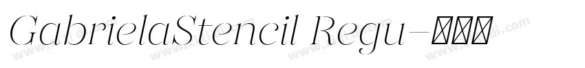 GabrielaStencil Regu字体转换